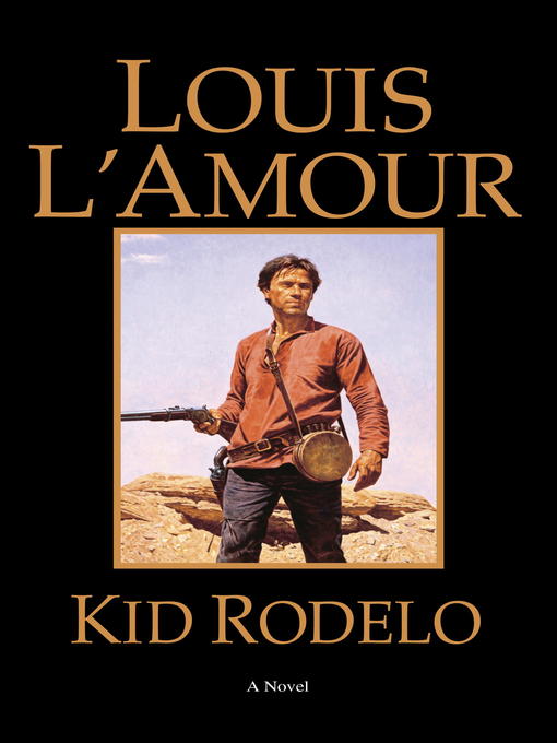 Title details for Kid Rodelo by Louis L'Amour - Available